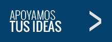 Apoyamos tus ideas